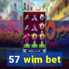 57 wim bet